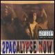 2Pacalypse Now